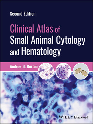 cover image of Clinical Atlas of Small Animal Cytology and Hematology